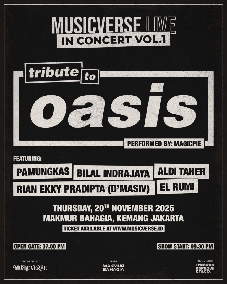 PAMUNGKAS, BILAL INDRAJAYA, ALDI TAHER DAN LAINNYA AKAN TAMPIL DI “TRIBUTE TO OASIS” PERSEMBAHAN MUSICVERSE LIVE IN CONCERT VOL.1